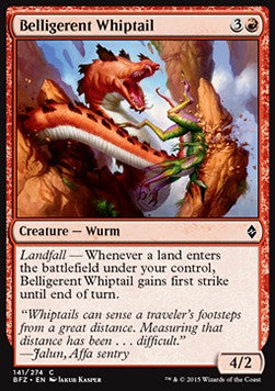 Belligerent Whiptail - Battle for Zendikar (Common) [BFZ-141]