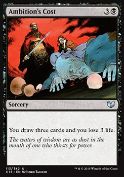 Ambition's Cost - Commander 2015 (Uncommon) [C15-113]