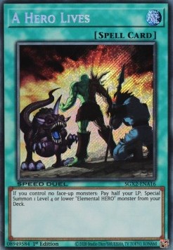 A Hero Lives (V.2 - Secret Rare) - Speed Duel GX: Midterm Paradox (Secret Rare) [SGX2-A16]